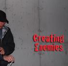 Creating Enemies