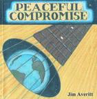 Jim Averitt - Peaceful Compromise - Recording EDGe/RecEDGe Records - Coming Soon To iTunes