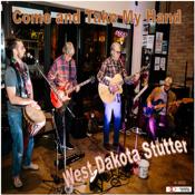 Come and Take My Hand by West Dakota Stutter